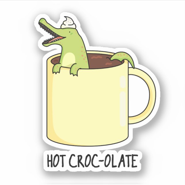 Sticker Chaud Croc-colate Funny Crocodile Pun (Devant)