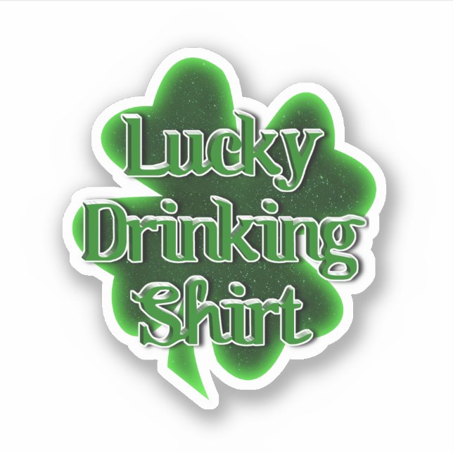 Sticker Chemise de boisson chanceuse St. Patrick's Day (Devant)