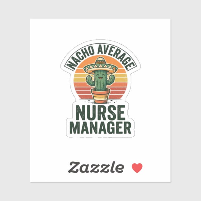 Sticker Chemise drôle de cactus Nacho Average Nurse Manage (Feuille)