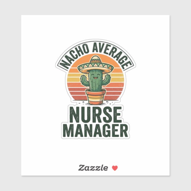 Sticker Chemise drôle de cactus Nacho Average Nurse Manage (Feuille)