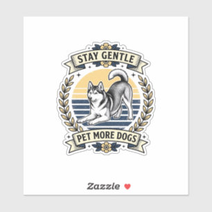 Sticker Chemise pour amateur de chien Restez doux Câlinez