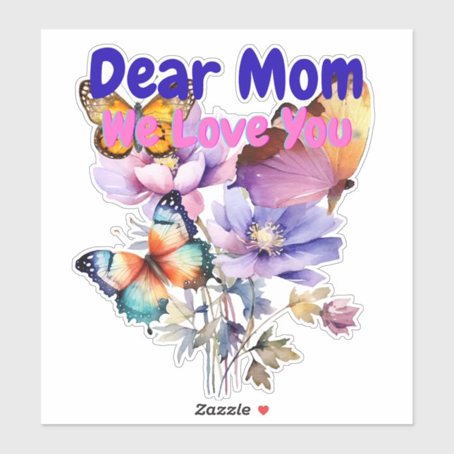 Sticker Chère Maman, Nous t'aimons (Feuille)