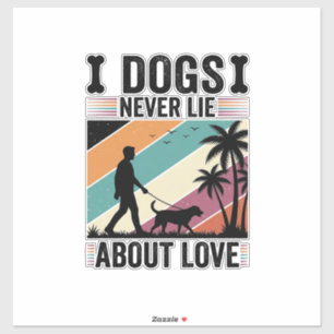 Sticker Chiens ne mentent jamais sur l'amour Vintage prome