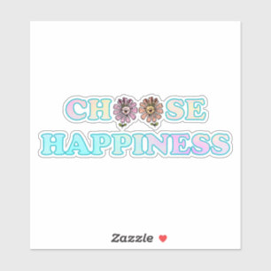 Sticker Choisir le bonheur