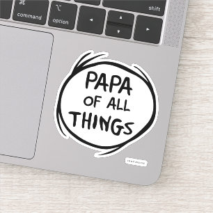 Sticker Chose une chose deux - Papa de toutes les choses