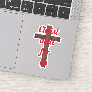Sticker Christ est mort pour nous Croix