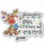 Sticker Christmas Naughty & Nice Personnalisé<br><div class="desc">Les stickers vinyle Kiss-cut sont un moyen amusant et polyvalent de créer un express, offrant un équilibre parfait entre durabilité, style et personnalisation. Ces autocollants sont conçus pour se démarquer avec leurs bords nets et nets qui les rendent faciles à éplucher et s'appliquent à une variété de surfaces, ce qui...</div>