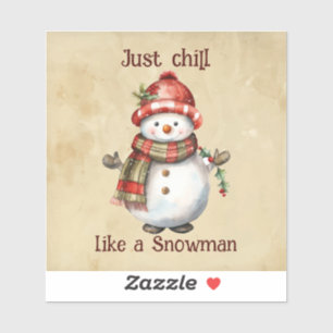Sticker Christmas Snowman Just Chill Citation amusante Aqu