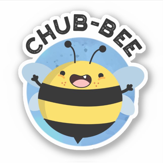 Sticker Chub-bee Funny Chubby Bee Pun (Devant)