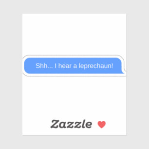 Sticker Chut... J'entends un leprechaun !