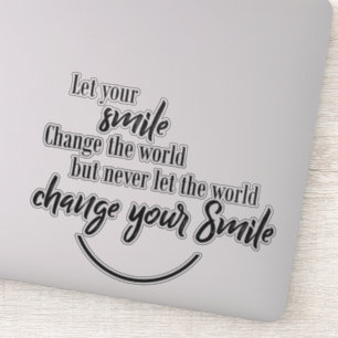Sticker Citation Amusante Laissez Votre Sourire Changer Le
