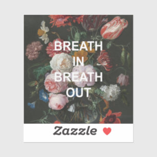 Sticker Citation De Beathing Mindful + Peinture De Fleurs