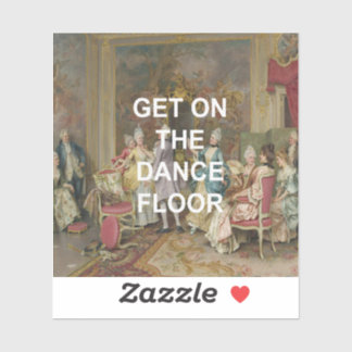 Sticker Citation de fond de danse amusante + Peinture à l'