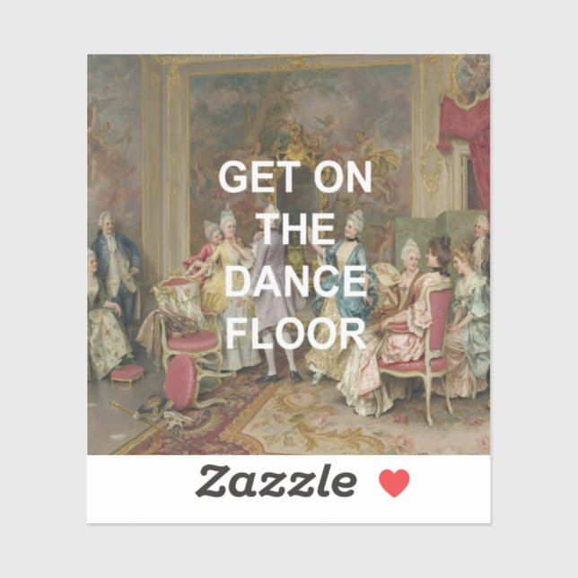 Sticker Citation de fond de danse amusante + Peinture à l' (Feuille)