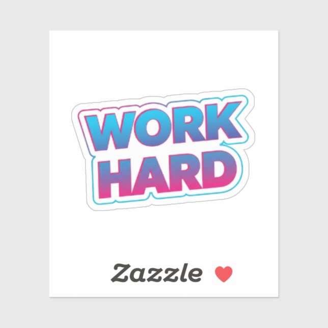 Sticker Citation de typographie motivationnelle Travaillez (Feuille)
