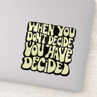 Sticker Citation Faire Un Choix