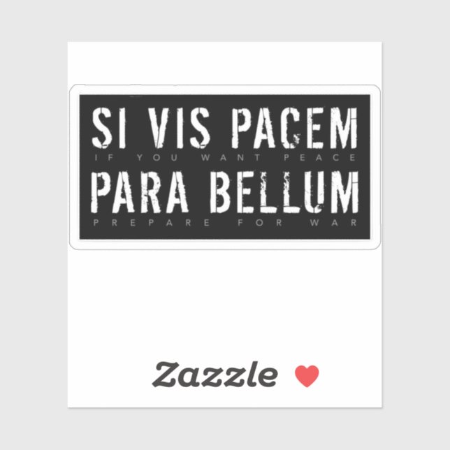 Sticker Citation latine : Si Vis Pacem para Bellum (Si Vou (Feuille)