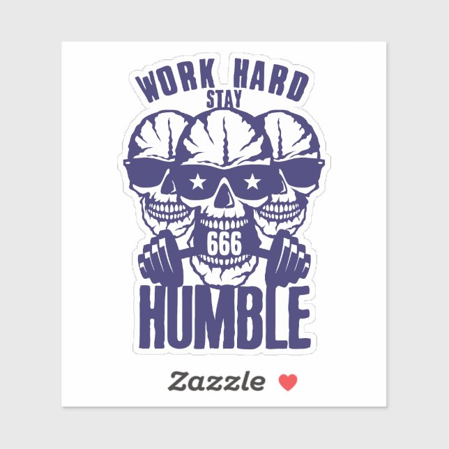 Sticker citation work hard stay humble 666 musculation tet (Feuille)