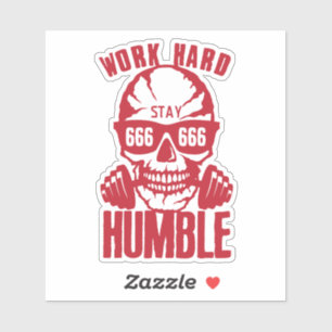 Sticker citation work hard stay humble 9 musculation tete