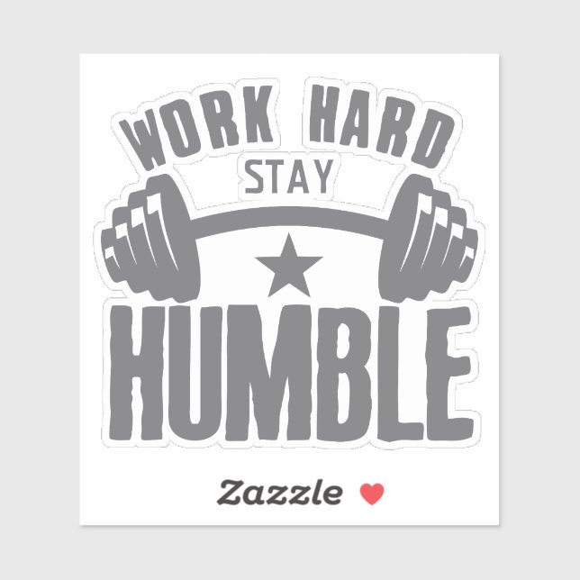 Sticker citation work hard stay humble musculation haltere (Feuille)