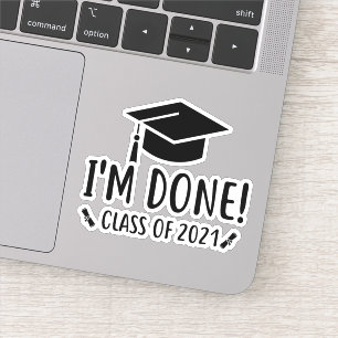 Sticker Classe de 2021, Je suis Terminé Graduation