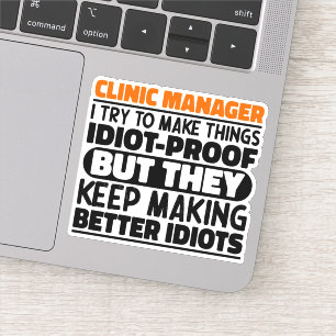 Sticker Clinic Manager J'Essaie De Faire Des Citations Drô