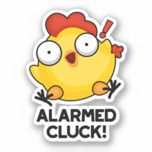 Sticker Cluck Alarmé Drôle Poulets Pun