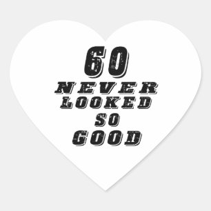 Sticker Cœur 60 jamais eu l'air si bon