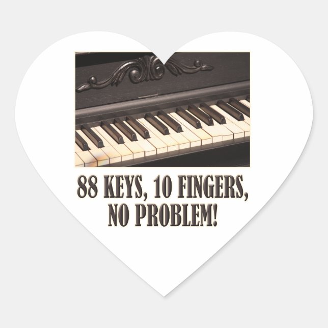 Sticker Cœur 88 Touches, 10 Doigts, Pas De Problème ! (Devant)