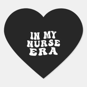 Sticker Cœur À L'Ère De Mon Infirmière, Infirmière Drôle