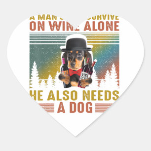 Sticker Cœur A Man Need Him Dachshund Dog And Wine In Quarantin