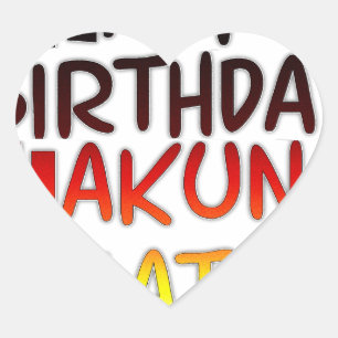 Sticker Cœur Anniversaire allemand Hakuna Matata Art Imprimer