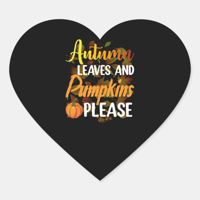 Sticker Cœur Autumn leaves and pumkins please funny halloween (Devant)