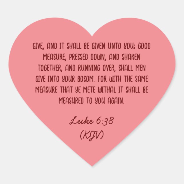 Sticker Cœur Bible Verse Donnant Luc 6:38 (KJV) Saint-Valentin (Devant)