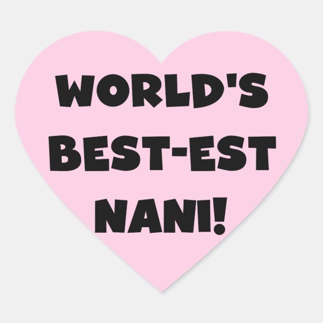 Sticker Cœur Black Text World's Best Nani T-shirts et cadeaux (Devant)