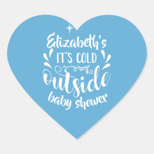 Sticker Cœur C'est Froid Dehors Baby Shower/Éparpillement