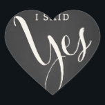 Sticker Cœur Chalkboard Forever & Toujours "I Said Yes" autocol<br><div class="desc">Correspondance parfaite entre autocollants/enveloppes et notre ensemble de mariages "Chalkboard Forever & Always" ! Faites savoir à vos amis et à votre famille que vous avez dit OUI !</div>