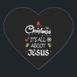 Sticker Cœur Christian Christmas - It's All About Jesus T-Shirt<br><div class="desc">Christian Christmas - It's All About Jesus T-Shirt</div>