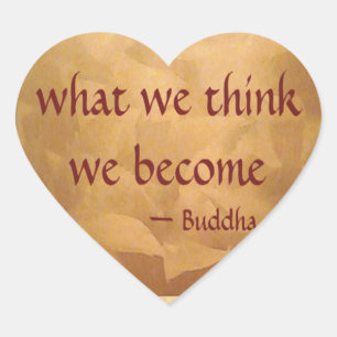 Sticker Cœur Citation de Bouddha ; Ce que nous pensons, nous le