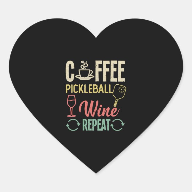 Sticker Cœur Coffee Pickleball Wine Repeate (Devant)