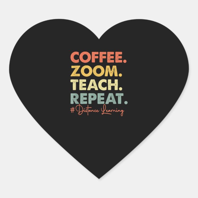 Sticker Cœur Coffee Zoom Teach Répéter Distance de l'enseignant (Devant)