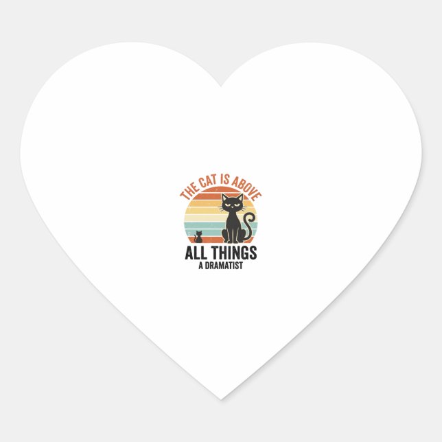 Sticker Cœur Conception de chemise humoristique de chat dramati (Devant)