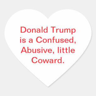 Sticker Cœur Confus Abusif Trump Lâche Hankamer Artjunkhaus