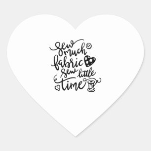 Sticker Cœur Couture Coudre beaucoup de tissu coudre peu de t