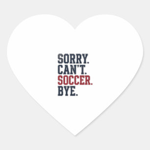 Sticker Cœur Désolé ne peut pas football au revoir vintage