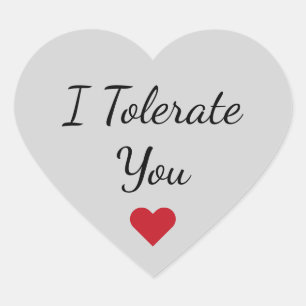 Sticker Cœur Drôle je te tolère - Humour d'amour de la Saint-Va