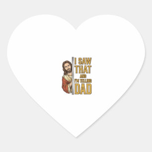Sticker Cœur Drôle Jésus J'ai Vu Ça et Je Le Dis à Papa Design_