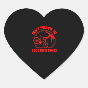 Sticker Cœur Drôle Ne Me Suivez Pas Vélo De Montagne