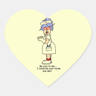 Sticker Cœur Drôle Nurse Be Nice to Me T-shirts et cadeaux