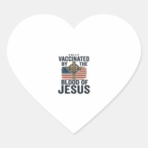 Sticker Cœur Entièrement vacciné par le sang de Jésus Patriotiq